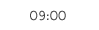 09:00